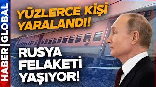 Rusyada Büyük Felaket Kazada Yüzlerce Kişi Yaralandı