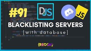 #91 Blacklisting Servers  Guilds with mongodb  discord.js tutorials
