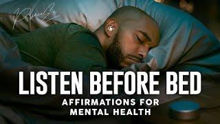 LISTEN BEFORE BED  Crush Depression Anxiety Worry  Affirmations for Mental Health 2024