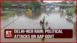 Heavy Rain Fall In Delhi-NCR Politics On Rising Water Logging Situation In The Area  Top News