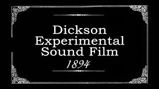 Dickson Experimental Sound Film 1984 restored sound version