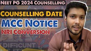 Neet pg counselling 2024  neet pg counselling date  mcc new update  nri conversion neet pg 2024