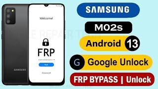 Samsung m02s Frp Unlock  Samsung M02s Frp Bypass Android 12  Samsung Frp Bypass 2023 Android 13