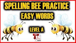 Spelling Bee Practice -+ PDF - Level A- Easy Words -Easy English Lesson