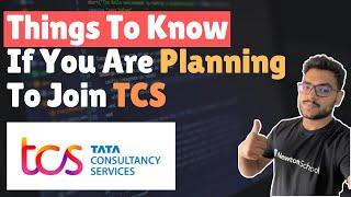 Things To Know Before Joining TCS  Working in TCS as a fresher