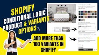 How to Add More Than 100 Variants in Shopify  Shopify Conditional Logic Product & Variants Options