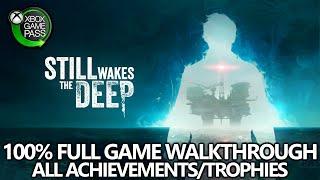 Still Wakes The Deep - 100% Full Game Walkthrough - All Missable AchievementsTrophies