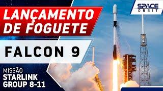 LANÇAMENTO DO FOGUETE FALCON 9 - Starlink Group 8-11