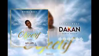 Bouba buzz - DAKAN  Mixtape Objectif 