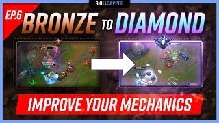 How to Improve Your Mechanics in League of Legends - Bronze to Diamond Ep.6