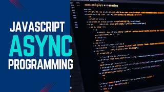 JavaScript Asynchronous Programming for Beginners AsyncAwait