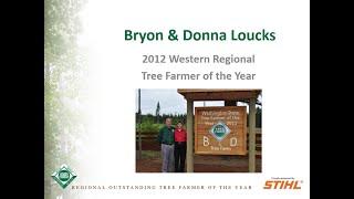 Bryon & Donna Loucks Western Region Tree Farmers of the Year 2012