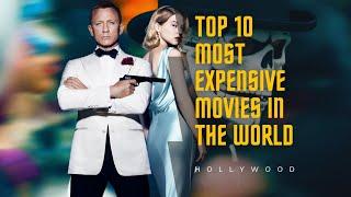 Top 10 The Most Expensive Movies Ever Made  Most Expensive Movies In The World