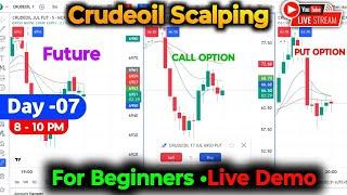 Crude Oil Scalping Live  Commodities Option Trading Live  Option Scalping Live  Crudeoil Analysis