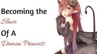 Becoming The Slave Of A Demon Princess {NOT FOR KIDS}