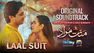 Laal Suit  Mannat Murad OST  Sarmad Qadeer  Har Pal Geo