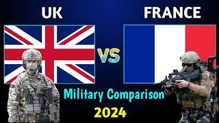 UK vs France Military Power Comparison 2024  France vs UK Military Comparison 2024