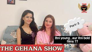 THE GEHANA SHOW  ALINA KAPOOR  PART-3  ITNI SARI FILMS ITNI KAM AGE ME