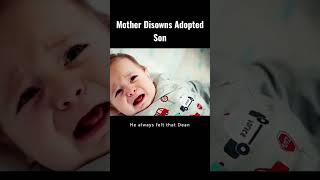 Mother Disowns Adopted Son