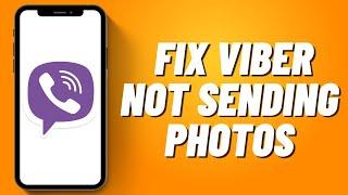 How to Fix Viber Not Sending Photos iPhone 2023
