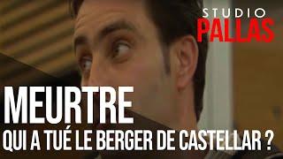 Meurtre Qui a tué le berger de Castellar ?