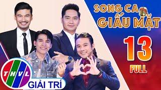 Song Ca Giấu Mặt - Tập 13 Tiết Cương HỖ TRỢ THÍ SINH NHIỆT TÌNH nhưng vẫn bị đồng đội KHỊA MẠNH