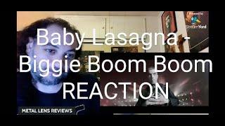 Baby Lasagna - Biggie Boom Boom  REACTION