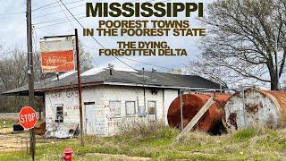 MISSISSIPPI The Poorest Towns In The USAs Poorest State - Forgotten Dying Places In The Delta