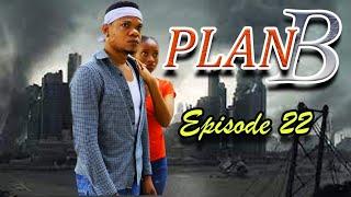 PLAN B _ Episode 22