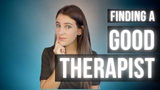 How To Find A Good Therapist