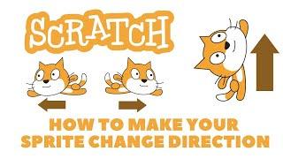 How to make your Sprite change direction  Scratch Code Tutorial