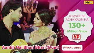 Aankh Hai Bhari Bhari Duet - Lyrical Video  Tum Se Achcha Kaun Hai  Ishtar Music