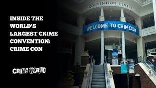 Inside the worlds largest crime convention- Crime Con