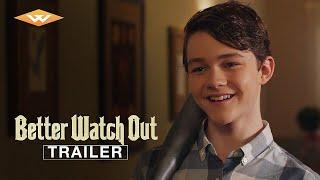 BETTER WATCH OUT Official Trailer  Hilarious Holiday Horror  Directed by Chris Peckover