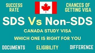 SDS Vs Non SDS Visa for Studying in Canada