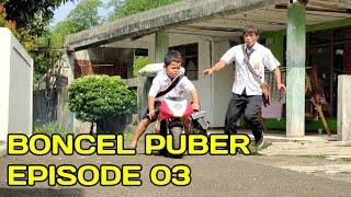 Boncel Puber Episode 03  Film Komedi Budak Koceak
