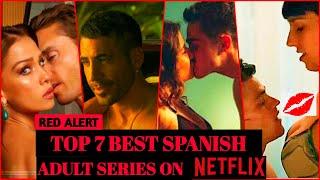 Top  7  Spanish  Watch Alone  WebTV Series on  Netflix  in HinEngSUB   Part 3