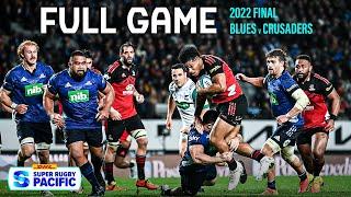 FULL GAME  Super Rugby Pacific Final 2022 Blues v Crusaders