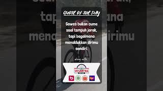 Gowes itu bukan cuma olahraga tapi juga ritual untuk melepaskan penat.