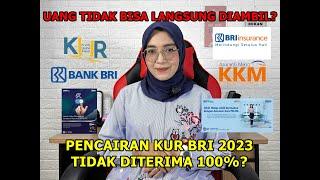 PENCAIRAN KUR BRI 2023 TIDAK CAIR 100%? TIDAK BISA LANGSUNG DIAMBIL SEMUA? WAJIB TONTON VIDEO INI