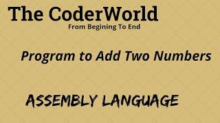 Lecture no 8  Program to Addition of two Numbers  Assembly language