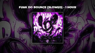 1 HOUR PHONK Ariis - FUNK DO BOUNCE SLOWED