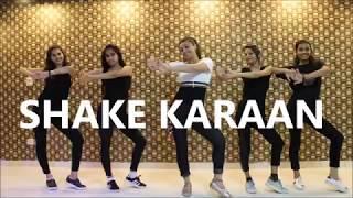 Shake Karaan  Munna Michael  kanika kapoor  dance  Choreography THE DANCE MAFIA