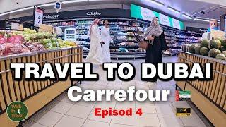 DUBAI 4K 2024.   Episod 4  Walking into a large chain store carrefour