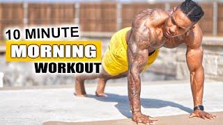 DAILY 10 MINUTE MORNING WORKOUT NO BREAK