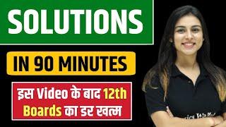 SOLUTIONS in 90 Minutes  BEST for Class 12 Boards