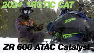 2024 Arctic Cat ZR 600 ATAC Catalyst First Burn