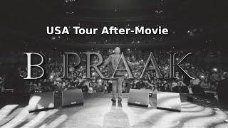 B Praak USA Tour 2023 After-Movie  Highlights of USA Shows