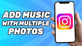 How to Add Music to Instagram Post With Multiple Photos New Update