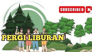 PERGI LIBURAN - ANIMASI WEEKEND   Gas fly Animation